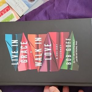 Live in grace, walk in Love Bob Goff